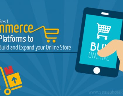 The Best eCommerce Platforms to Build and Expand your Online Store